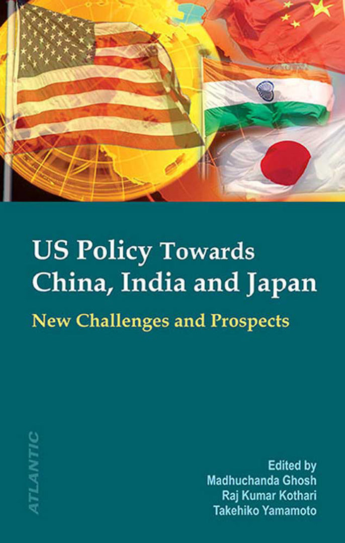 Us Policy Towards China, India And Japan: New Challenges and Prospects