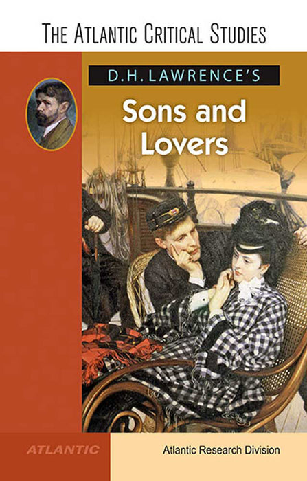 D.H. LawrenceÆS Sons And Lovers: The Atlantic Critical Studies