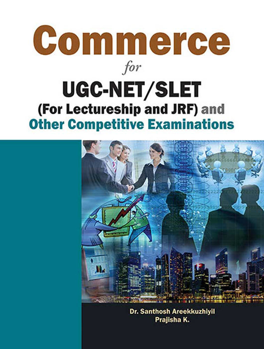Commerce For Ugc-Net/Slet: (For Lectureship and JRF) and Other Competitive Examinations
