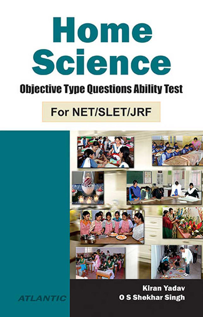 Home Science : Objective Type Questions Ability Test: For NET/SLET/JRF