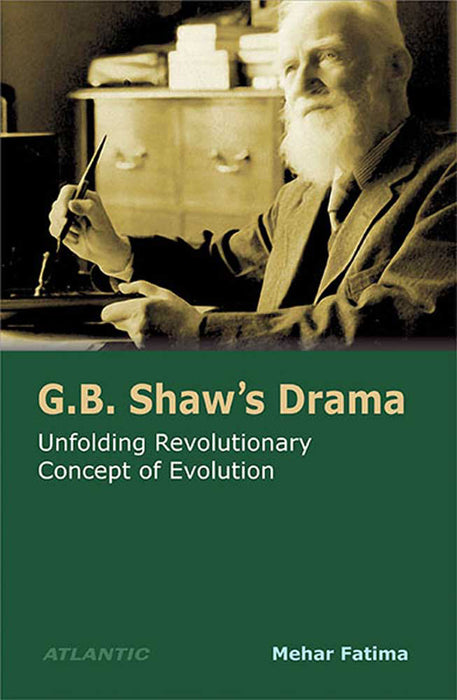 G.B. Shaw'S Drama: Unfolding Revolutionary Concept of Evolution