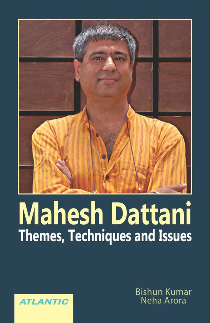 Mahesh Dattani: Themes, Techniques and Issues