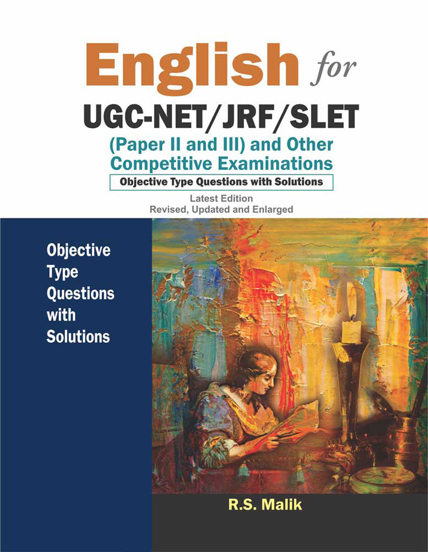 English for UGC-NET/JRF/SLET: (Paper II and III) and Other Competitive Examinations - Objective Type Questions with Solutions
