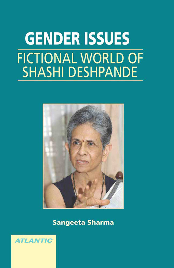 Gender Issues: Fictional World of Shashi Deshpande