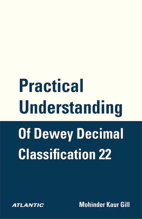 Practical Understanding of Dewey Decimal Classification 22