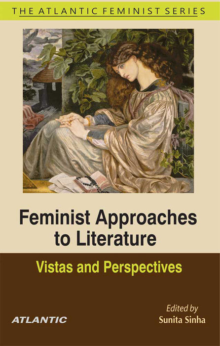 Feminist Approaches to Literature: Vistas and Perspectives