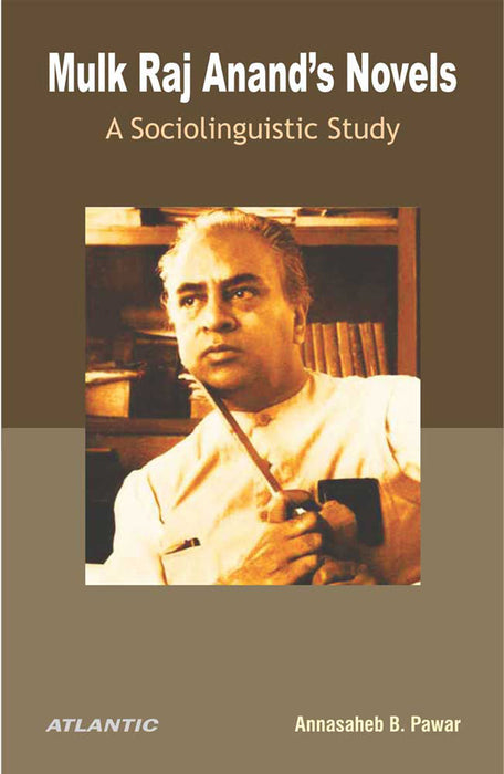 Mulk Raj Anand's Novels: A Sociolinguistic Study
