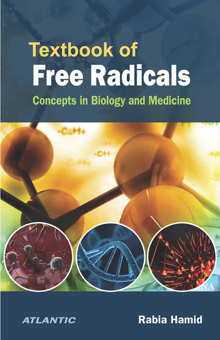 Textbook of Free Radicals: Concepts in Biology and Medicine