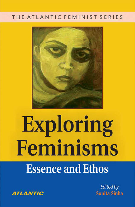 Exploring Feminisms: Essence and Ethos