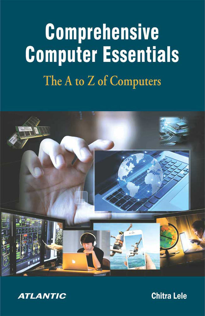 Comprehensive Computer Essentials: The A to Z of Computers by Chitra ...
