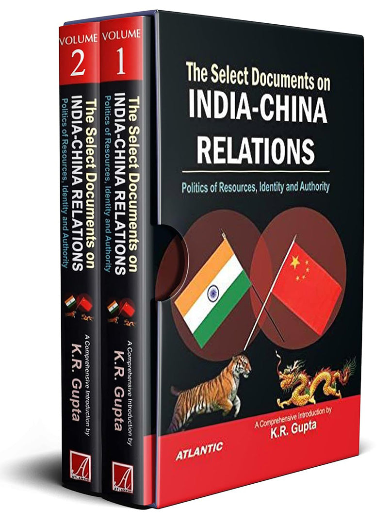 The Select Documents on India-China Relations: Politics of Resources, Identity and Authority (MULTI VOL SET-2 Vols.)
