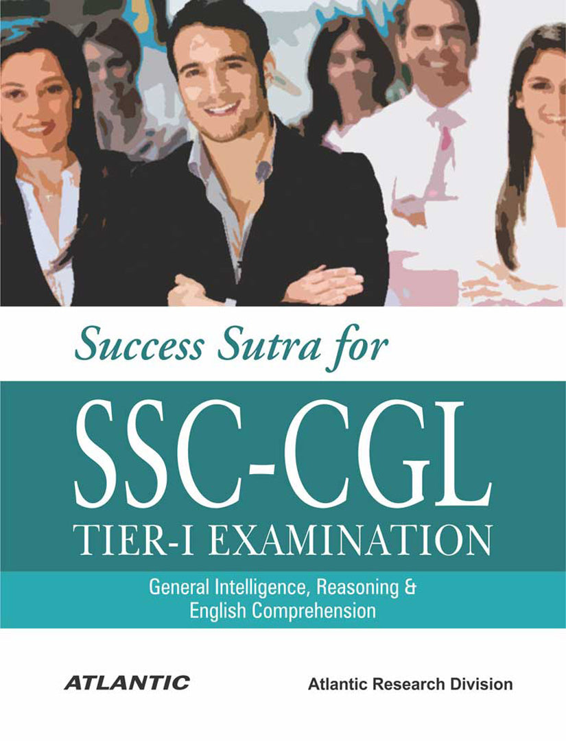 Success Sutra for SSC-CGL Tier-I Examination: General Intelligence, Reasoning and English Comprehension