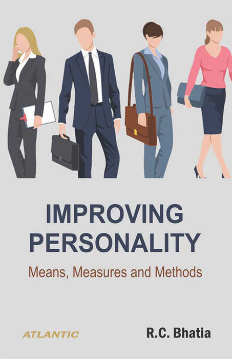 Improving Personality: Means, Measures and Methods