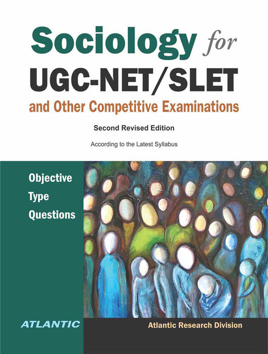 Sociology for UGC-NET/SLET and Other Competitive Examinations: Objective Type Questions