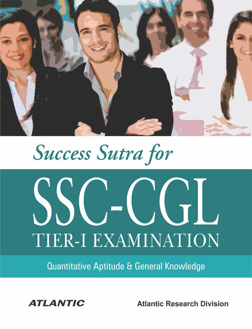 Success Sutra for SSC-CGL Tier-I Examination: Quantitative Aptitude and General Knowledge