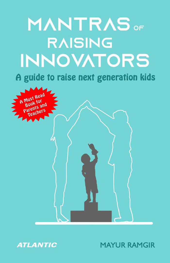 Mantras of Rising Innovators: A guide to raise next generation kids by ...