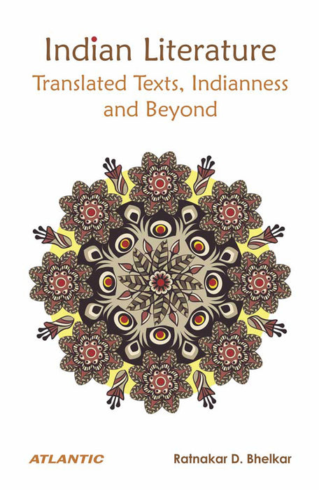 Indian Literature: Translated Texts, Indianness and Beyound