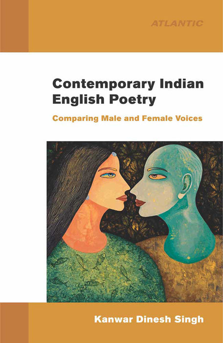 Contemporary Indian English Poetry: Comparing Male and Female Voices
