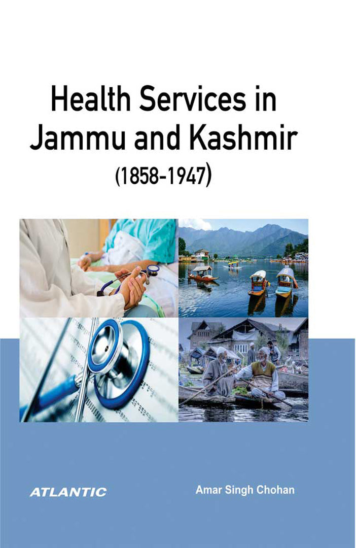 Health Services In Jammu And Kashmir, 1858-1947