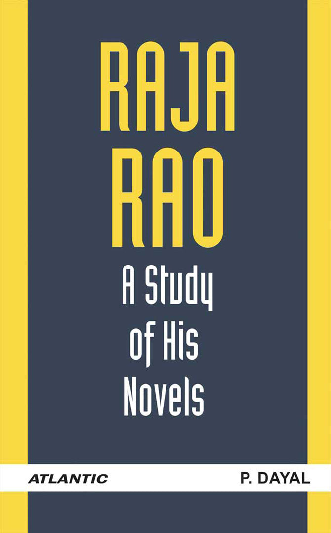 Raja Rao: A Study of His Novels