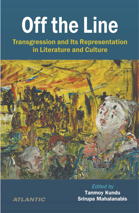 Off the Line: Transgression and Its Representation in Literature and Culture