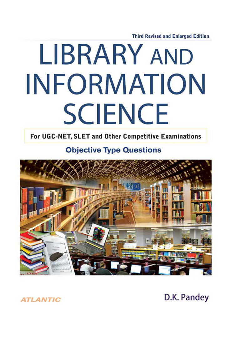 Library And Information Science: For NET, SLET and Other Competitive Examinations Objective Type Questions