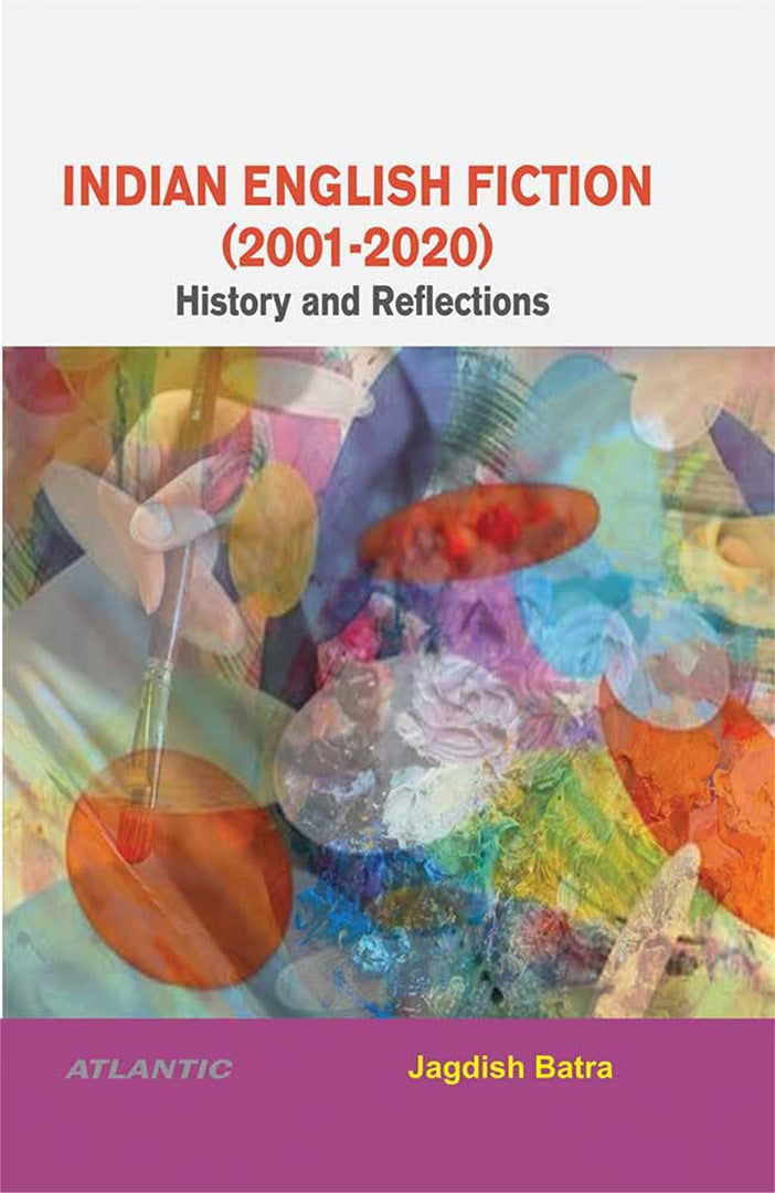 Indian English Fiction (2001-2020): Brief History and Reflections