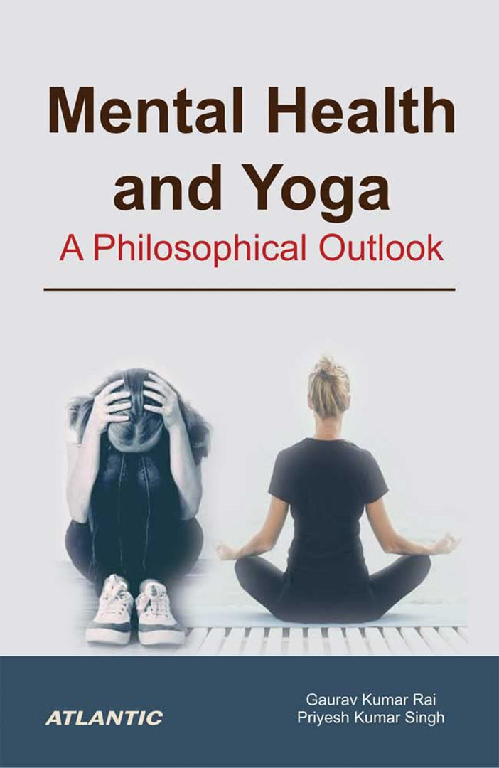 Mental Health and Yoga: A Philosophical Outlook