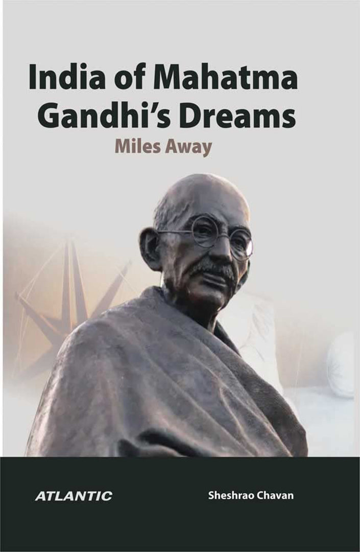 India of Mahatma Gandhi’s Dreams: Miles Away