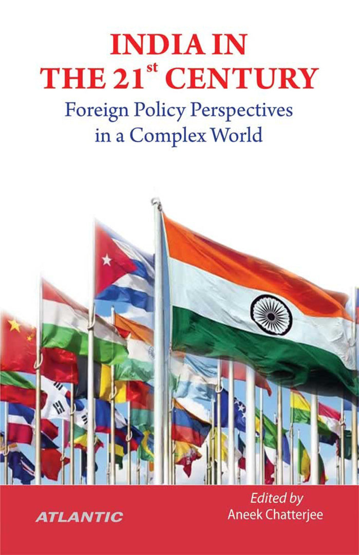 India in the 21st Century: Foreign Policy Perspectives in a Complex World
