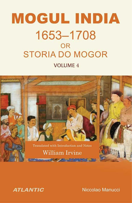 Mogul India Or Storia Do Mogor  (Vol. 4)