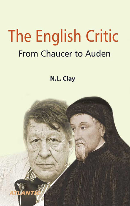 The English Critic: From Chaucer to Auden