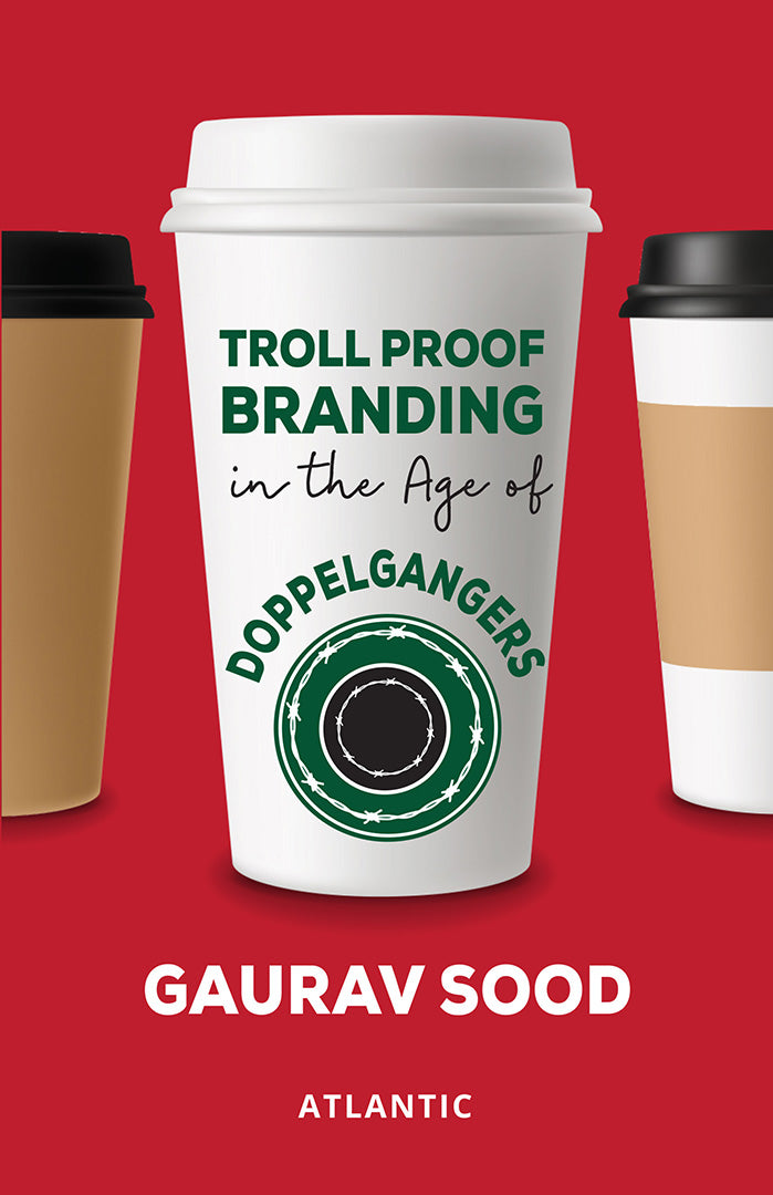 Troll Proof Branding in the Age of Doppelgangers