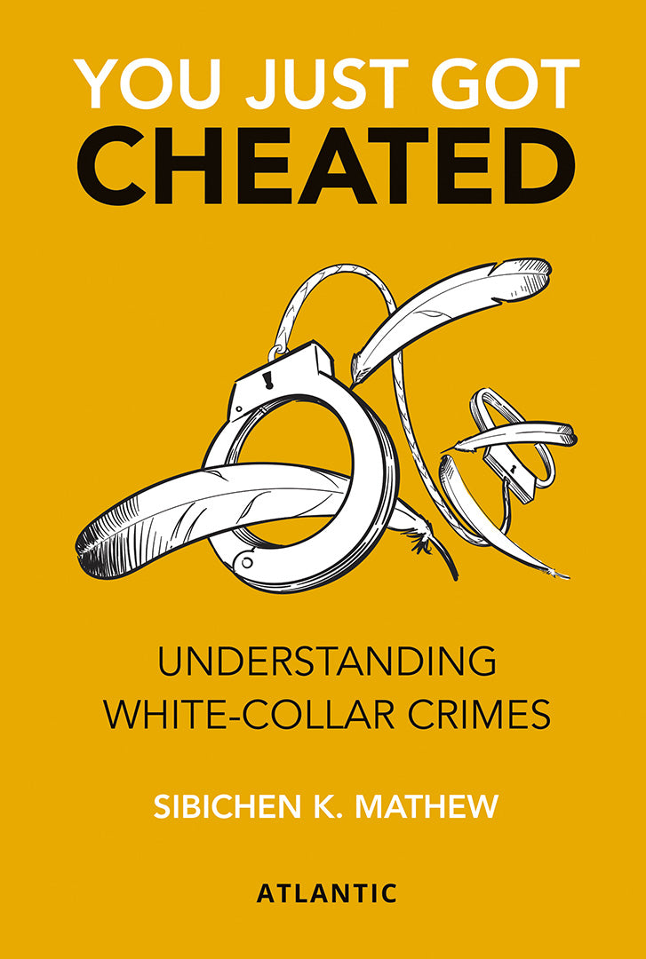 You Just Got Cheated: Understanding White-Collar Crime