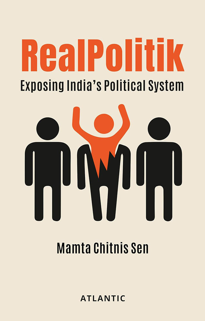 Realpolitik: Exposing India's Political System