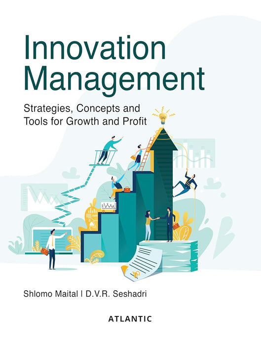 Innovation Management:: Strategies, Concepts and Tools for Growth and Profit
