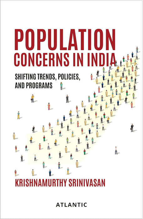 Population Concerns in India: Shifting Trends Policies and Programs