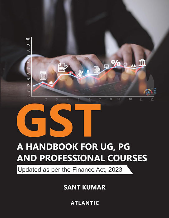 GST: A Handbook for UG, PG and Professional Courses