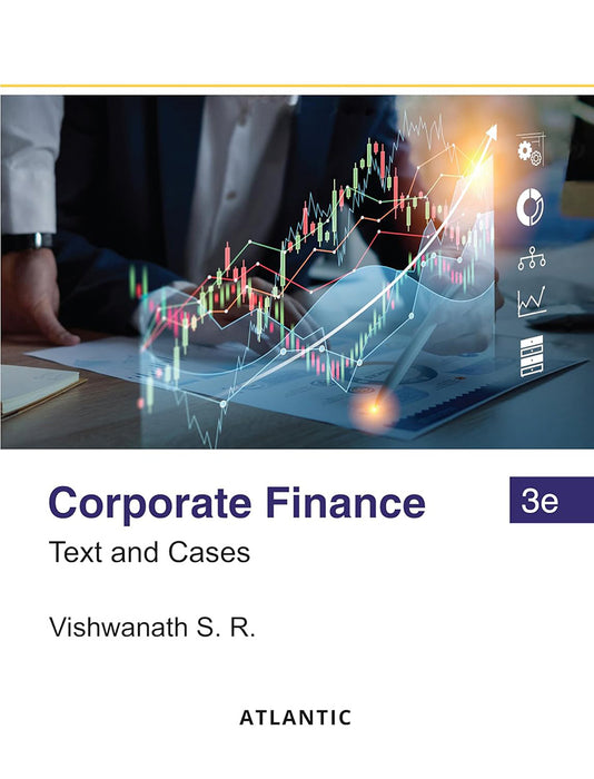 Corporate Finance: Text and Cases