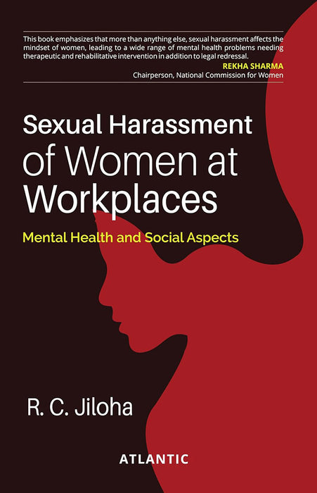 Sexual Harassment of Women at Workplaces: Mental Health and Social Aspects