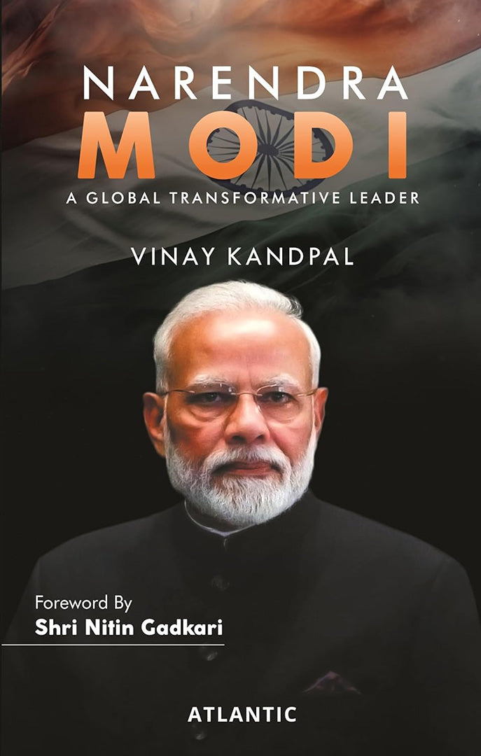 Narendra Modi: A Global Transformative Leader by Vinay Kandpal ...