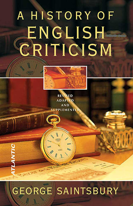 A History Of English Criticism: Revised Adapted and Supplemented