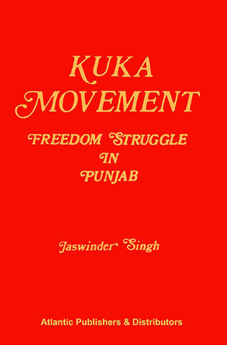 Kuka Movement: Freedom Struggle in Punjab