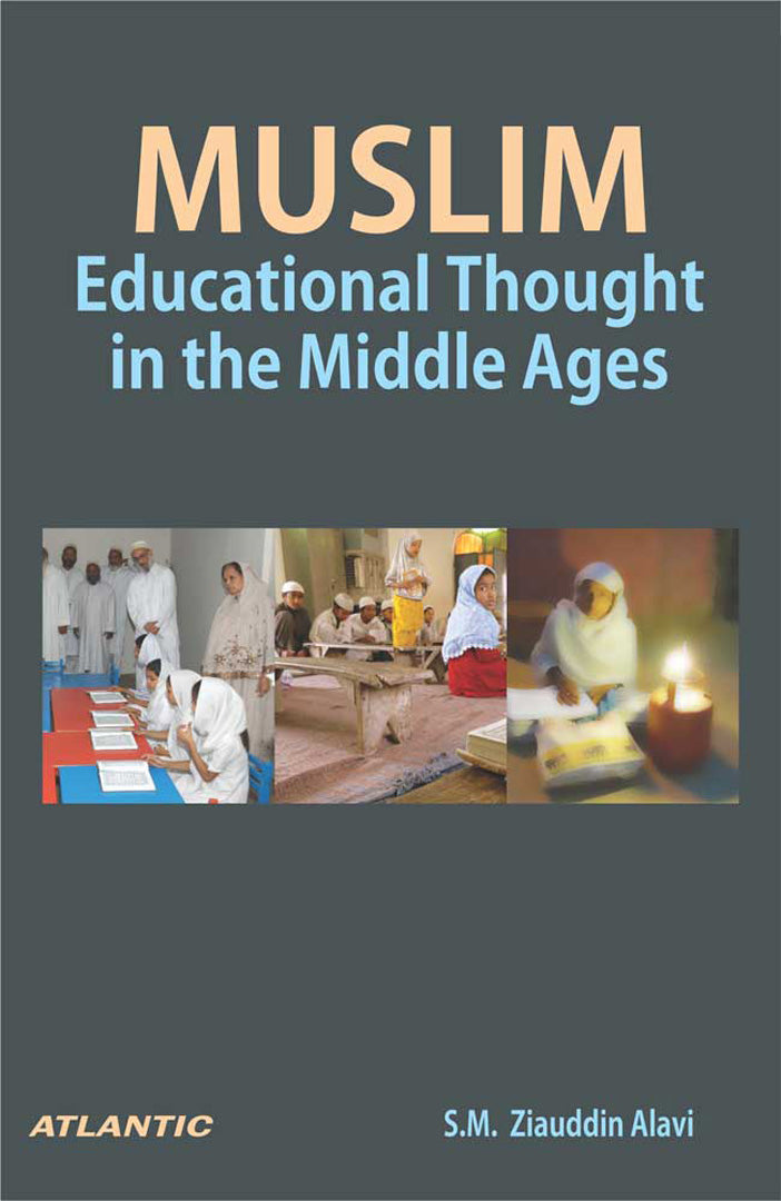 Muslim Educational Thought In The Middle Ages
