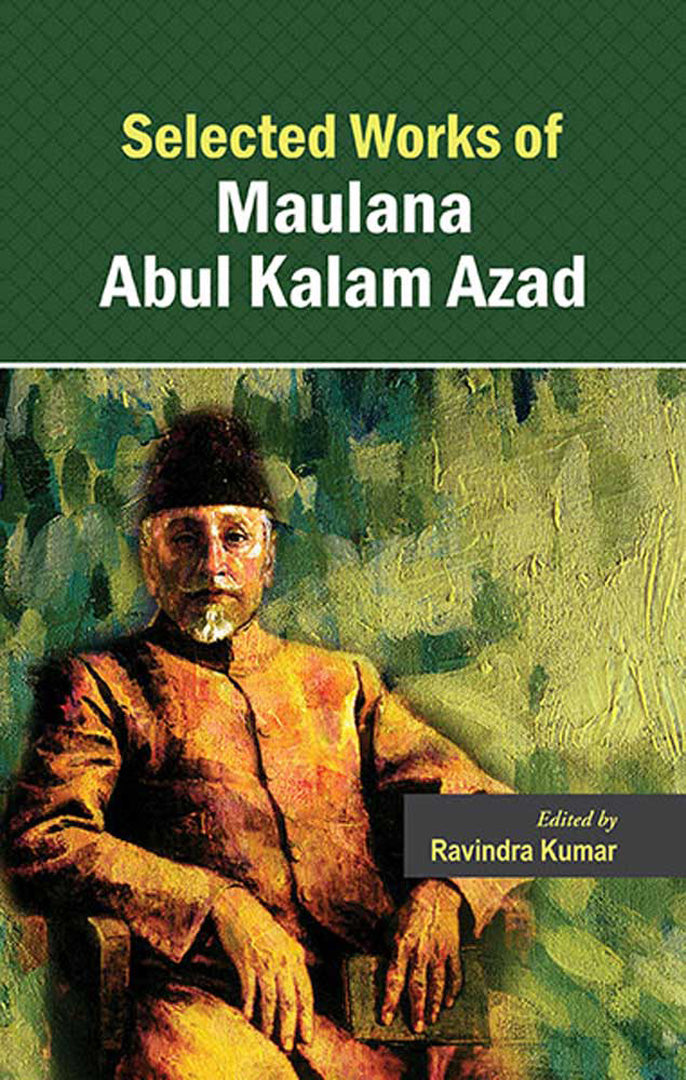 Selected Works Of Maulana Abul Kalam Azad  (Vol. 2)