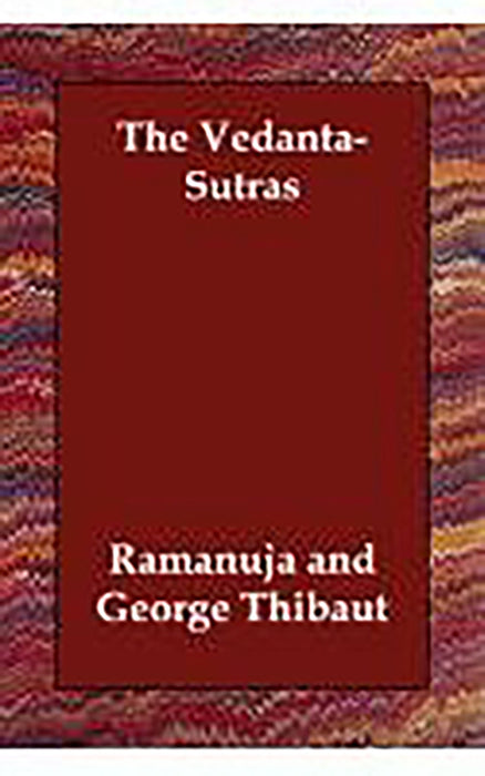 The Vedanta Sutras  (Vol. 2)