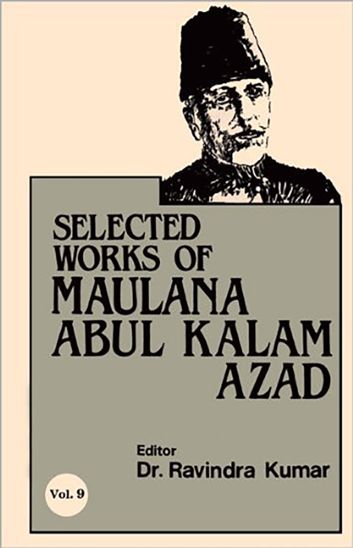 Selected Works Of Maulana Abul Kalam Azad  (MULTI VOL SET-11 Vols.)