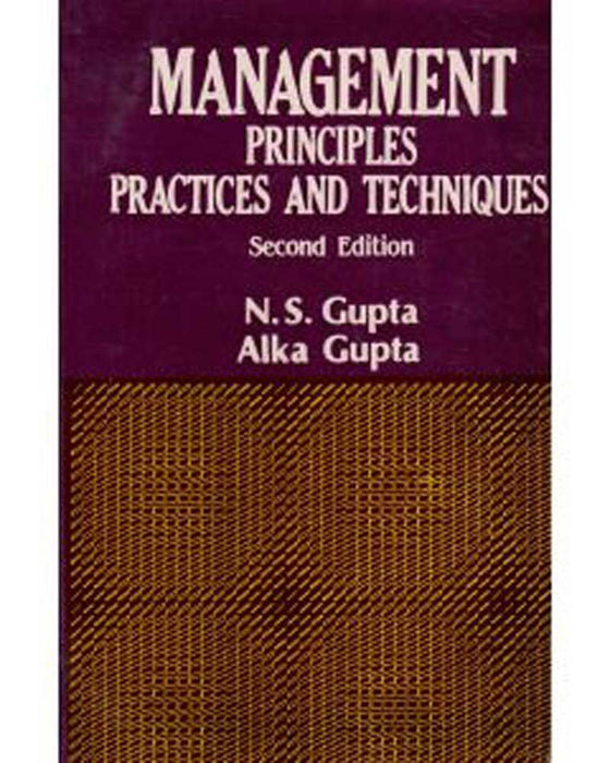 Management Principles Practices and Techniques