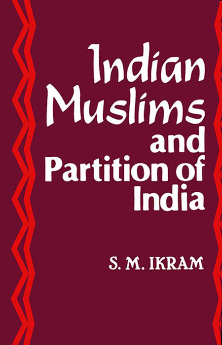Indian Muslims And Partition Of India