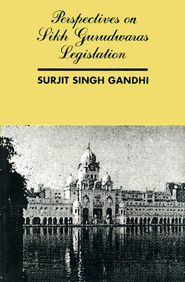 Perspectives On Sikh Gurdwaras Legislation